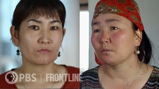 Muslims Held in China’s Detention Camps Speak Out | "China Undercover" | FRONTLINE