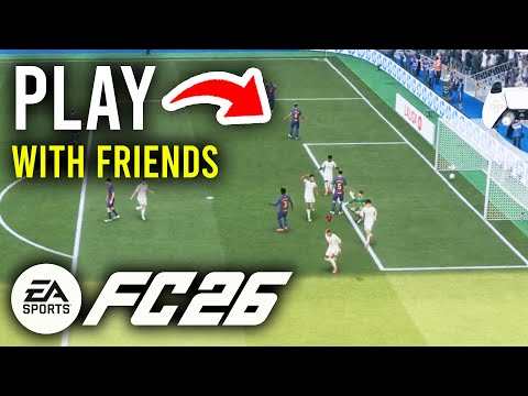 How To Play Online With Friends In FC 26 - Step By Step