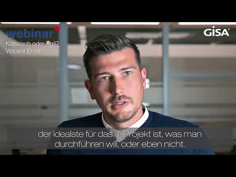 Webinar "Klassisch oder Agil" - Vincent Ernst (GISA GmbH)