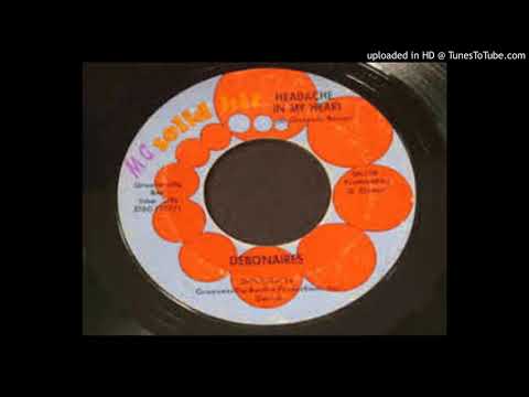 THE DEBONAIRES - HEADACHE IN MY HEART