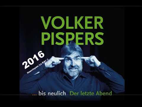 Volker Pispers … bis neulich – Der letzte Abend  (2016) Audio