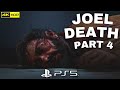 THE LAST OF US 2 JOEL MILLER DEATH SCENE PART 4 PS5 4K HDR ULTRA HD GAMEPLAY NEW UPDATE 1 09