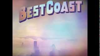 Best Coast - I Wanna Know