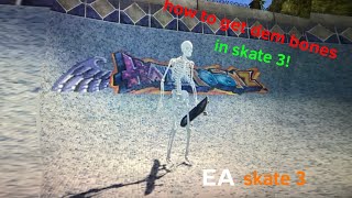 How to get dem bones in skate 3!