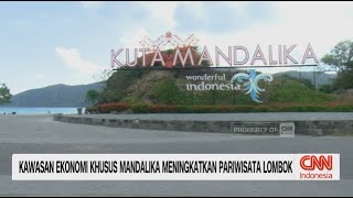 Kawasan Ekonomi Khusus Mandalika Meningkatkan Pariwisata Lombok