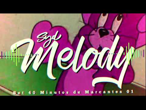 SET 40 MINUTOS DE MARCANTES 01 - SYD MELODY