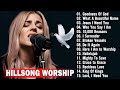 New 2024 Playlist Of Hillsong Songs Playlist HILLSONG Praise Music 2024 Goodness Of God