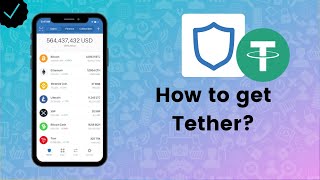 How to get Tether on Trust Wallet? - Trust Wallet Tips
