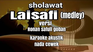 Download lagu SHOLAWAT LAISAFI MEDLEY VERSI RONAN SAIFULL GOBAN ... mp3