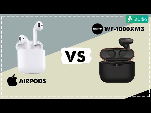 Apple Airpods vs Sony WF-1000XM3| Apple Airpod không có cửa???