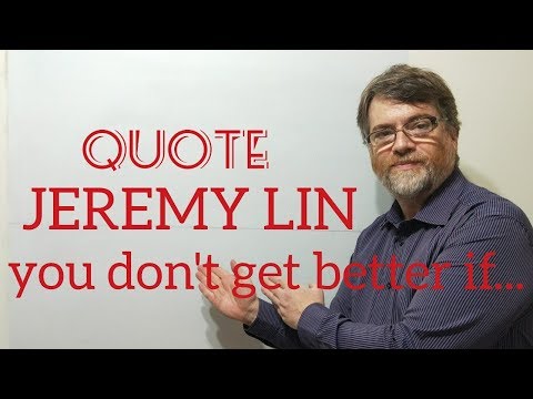 家庭教師のニックPの引用(260) ジェレミーリン - あなたがすべての時間を勝つならば、あなたはドン't Get Better .... (Tutor Nick P Quotes (260) Jeremy Lin - You Don't Get Better If You Win All  the Time ....)