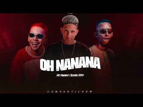 MC MARLEY E BONDE R300 - OH NANANA (REMIX BREGAFUNK)
