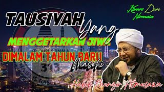 Download lagu Tausiyah Yang Menggetarkan Jiwa Di Malam Tahun Baru Masehi || Habib Munzir Al Musawa mp3