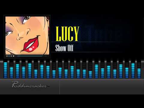 Lucy - Show Off [Soca 2016] [HD]