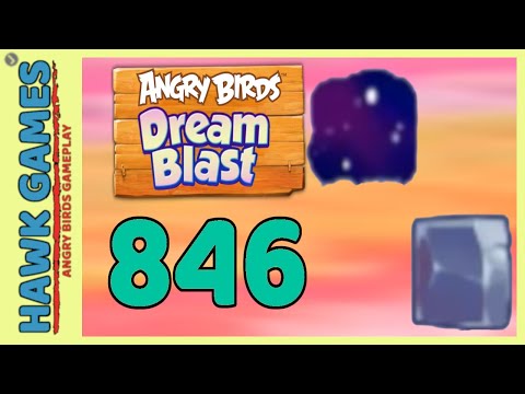 Angry Birds Dream Blast Level 846 - Walkthrough, No Boosters
