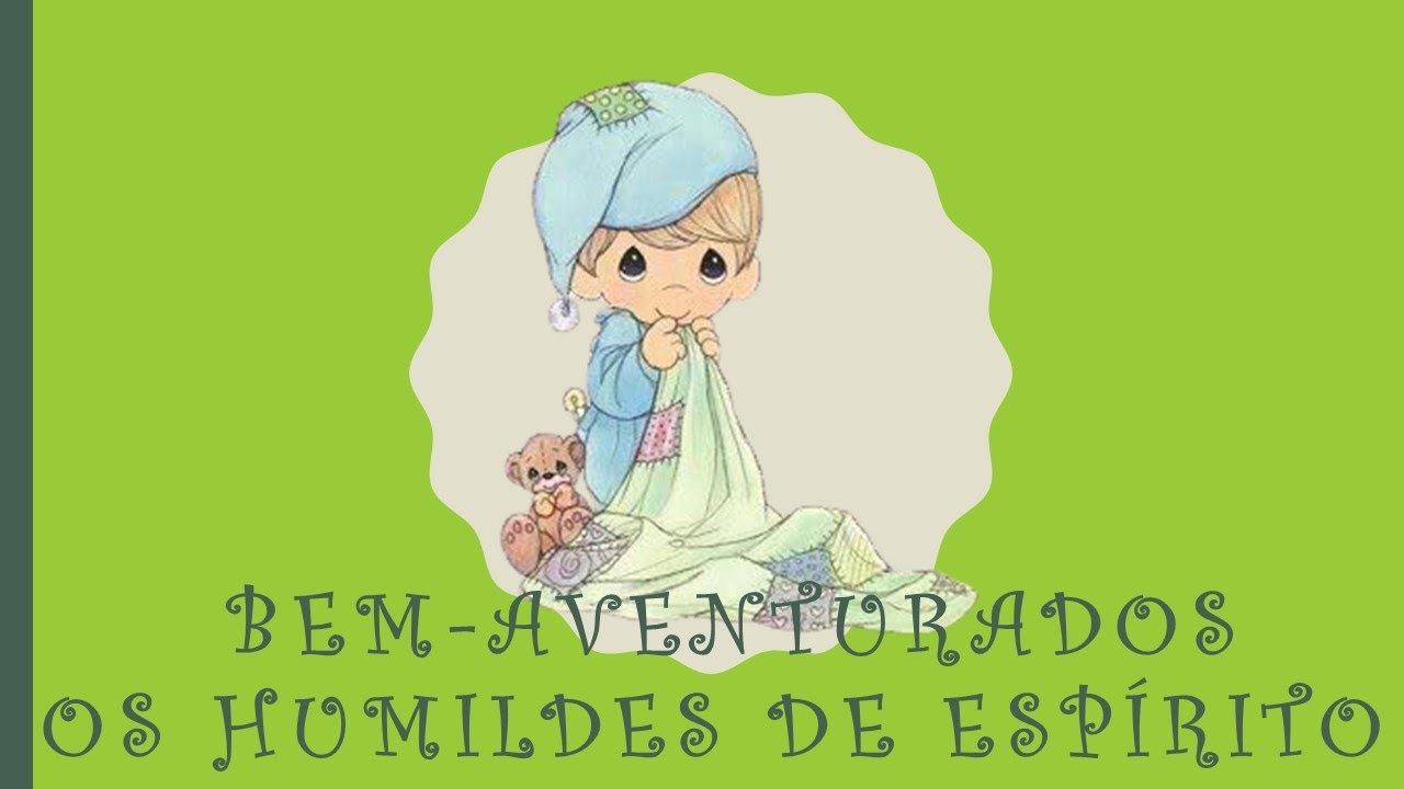 AS BEM AVENTURANÇAS #01 - OS HUMILDES DE ESPÍRITO