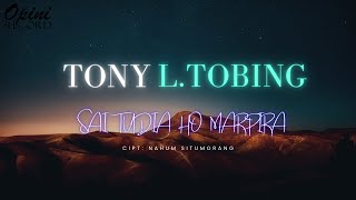 Download lagu Tony L.Tobing - Sai Tudia Ho Marpira (Video Lirik) mp3