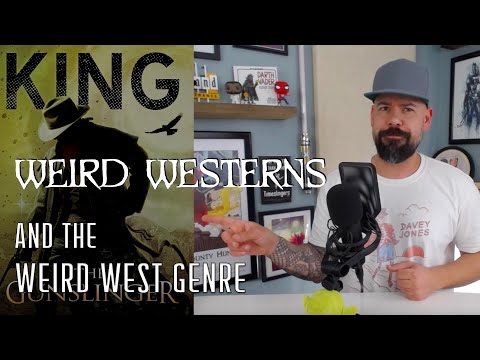 The Weird West - A Brief History and Explanation of the Weird West Genre & Weird Westerns