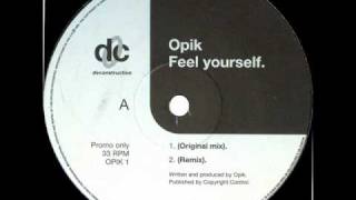 Opik - Feel Yourself (Original Mix) 1992