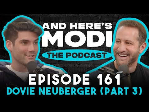 Dovie Neuberger (Part 3) | And Here's Modi Episode 161