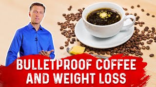 Is Bulletproof Coffee Slowing Your Weight Loss?