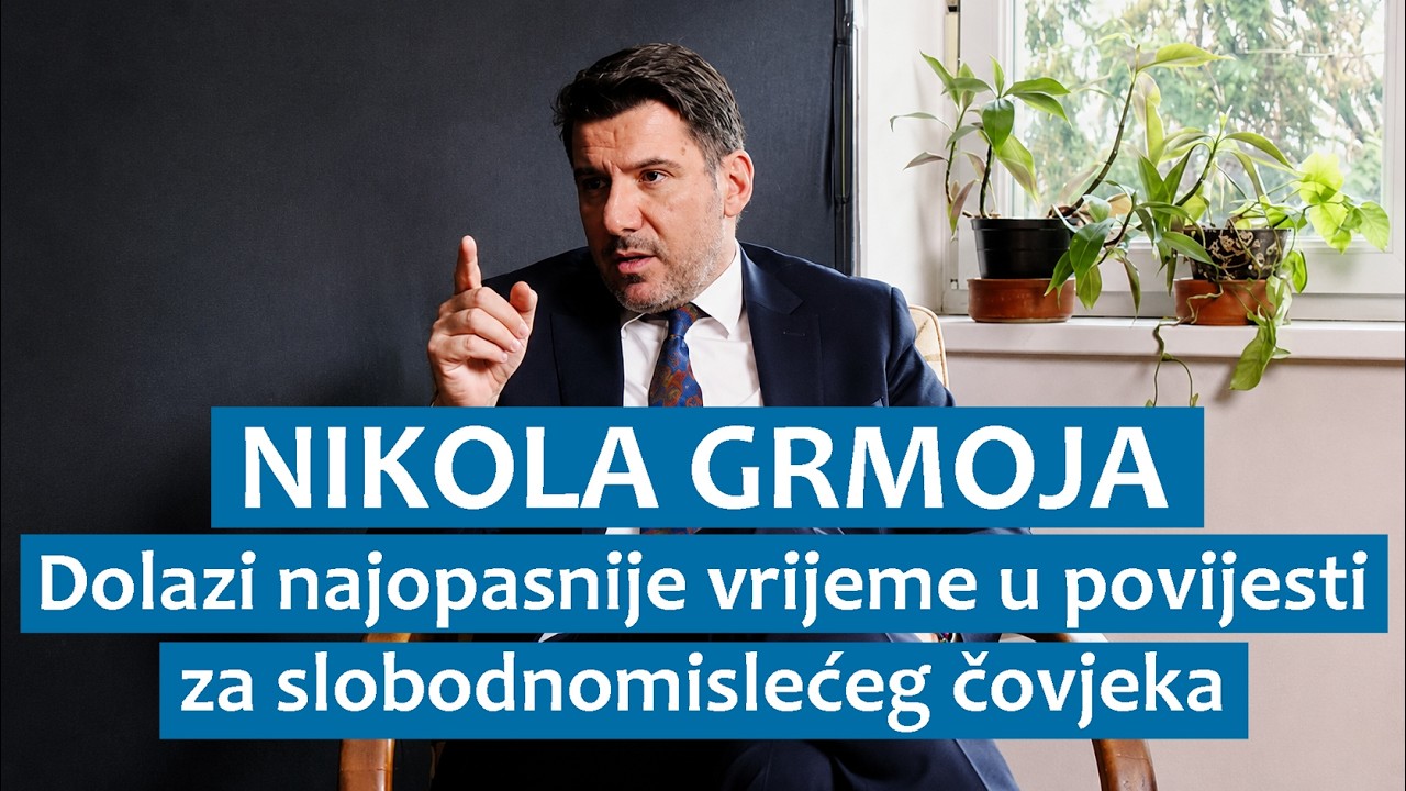 Nikola Grmoja: Dolazi najopasnije vrijeme u povijesti za slobodnomislećeg čovjeka
