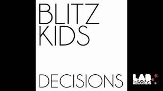 Blitz Kids - An Ink Blot In A Blood Clot