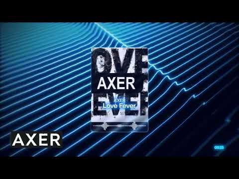 AXER love Fever feat D.M.M Official Visualizer