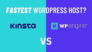 Fastest WordPress Hosting Kinsta vs WP Engine