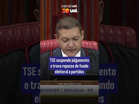 TSE suspende julgamento e trava repasse de fundo eleitoral a partidos
