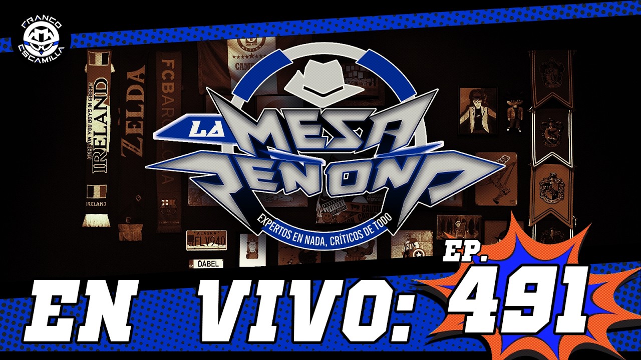 La Mesa Reñoña 491.- Asoleándose en palacio / Top 10 deportistas mexicanos/ Tormenta de arena