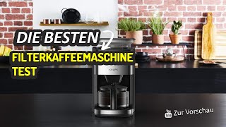 Die Besten Filterkaffeemaschine Test 2023