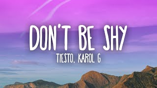 Tiësto &amp; Karol G - Don&#39;t Be Shy