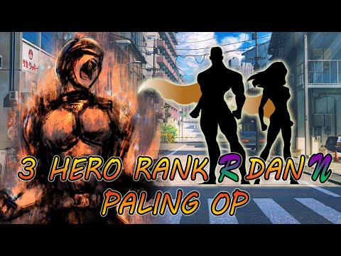 3 HERO RANK R DAN N TER-OP One punch man the strongest