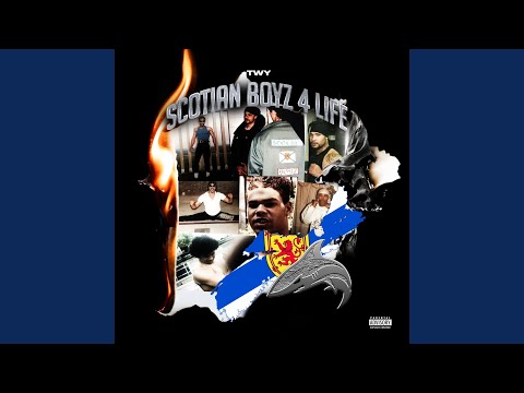 Scotian Boyz 4 Life