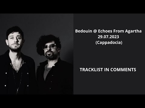 Bedouin @ Echoes From Agartha 29.07.2023 (Cappadocia)