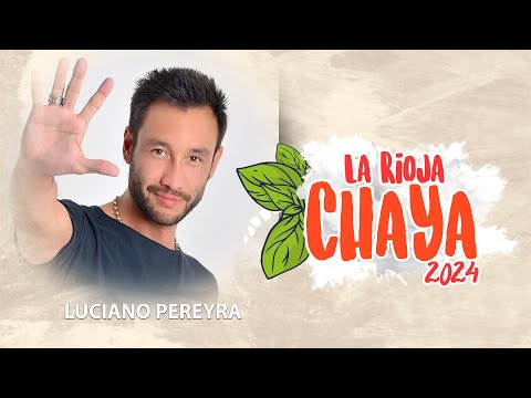 LUCIANO PEREYRA - LA RIOJA CHAYA 2024