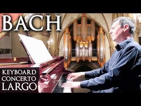 BACH  - LARGO -  KEYBOARD CONCERTO No.5 in F MINOR BWV 1056  - PIANO & ORGAN -  SCOTT BROTHERS DUO