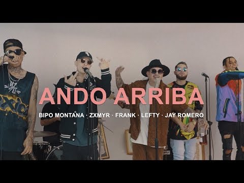 Bipo Montana - Ando Arriba Ft. Zxmyr, Frank Fernandez, Lefty, Jay Romero