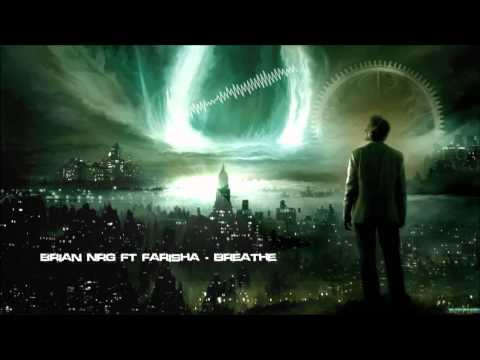 Brian NRG ft Farisha - Breathe / Believe [HQ Original]
