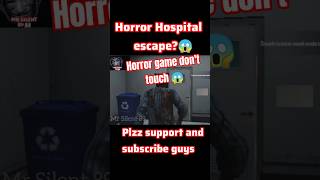 Horror hospital escape?😱| Horror game #shortfeed #gaming #gameplay #offlinegames #shorts #Mrsilent89