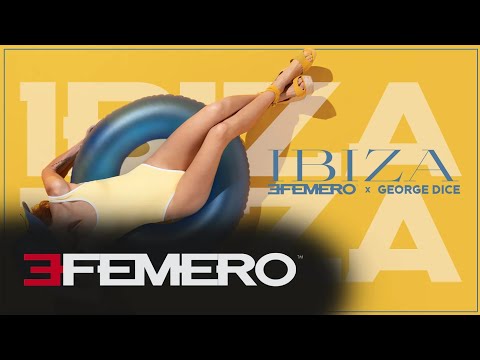 EFEMERO X George Dice - Ibiza (Extended Version)