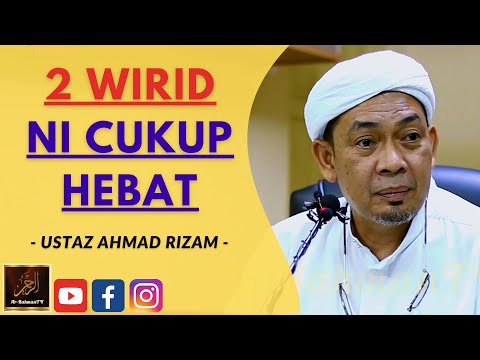 Ustaz Ahmad Rizam - 2 WIRID NI CUKUP HEBAT
