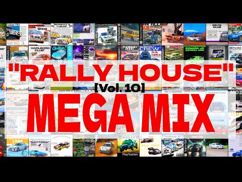 Rally House Megamix [Vol. 10]