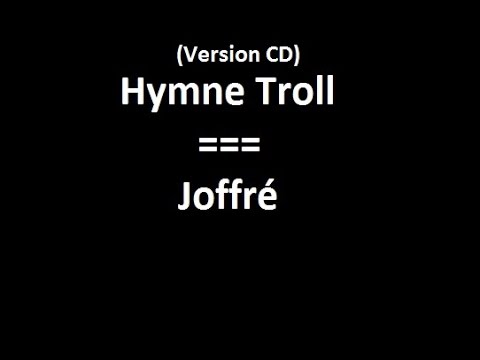 Hymne troll (version CD) - Joffré