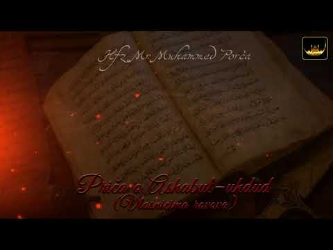 PRIČA O ASHABUL   UHDUD Vlasnicima rovova - Hfz Dr. Muhamed Porča