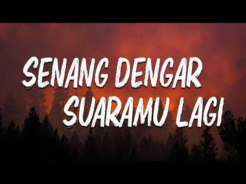 Ariel NOAH & Raisa - senang dengar suaramu lagi (OST. Dilan ITB 1997) Lyrics