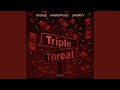 Triple Threat (feat. Rxdaee & Laforty)