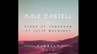 Dale Castell x KOT [Feat. Julie McKnight] Finally 2016