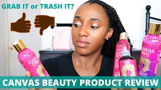 SAVE YOUR COINS SIS?! 🤔  | CANVAS BEAUTY PRODUCT REVIEW